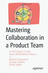 Cover Mastering Collaboration in a Product Team