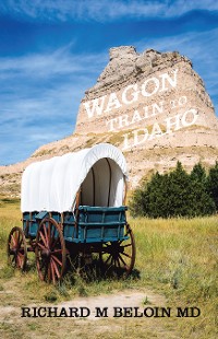 Cover Wagon Train to Idaho