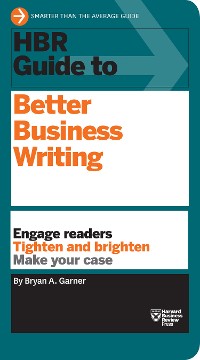 Cover HBR Guide to Better Business Writing (HBR Guide Series)