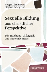 Cover Sexuelle Bildung aus christlicher Perspektive