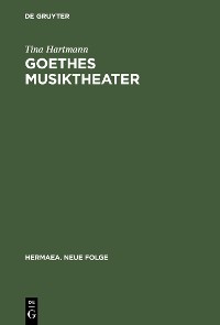 Cover Goethes Musiktheater