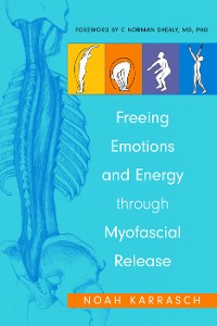 Cover Freeing Emotions and Energy Through Myofascial Release