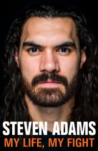 Cover Steven Adams: My Life, My Fight