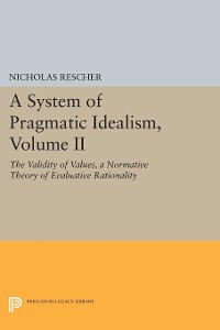 Cover A System of Pragmatic Idealism, Volume II