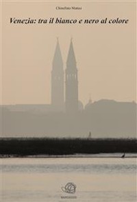 Cover Venezia: tra il bianco e nero al colore 