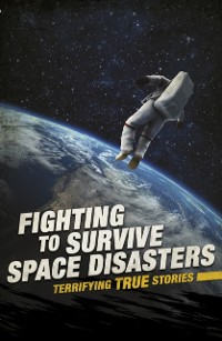 Cover Fighting to Survive Space Disasters