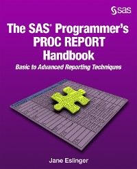 Cover The SAS Programmer's PROC REPORT Handbook