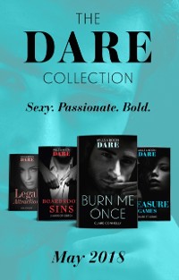 Cover Dare Collection: May 2018: Burn Me Once / Boardroom Sins / Pleasure Games / Legal Attraction