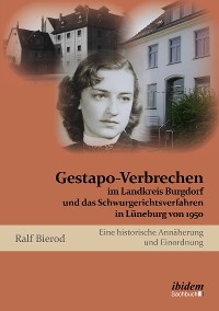 Cover Gestapo-Verbrechen im Landkreis Burgdorf und das Schwurgerichtsverfahren in Lüneburg von 1950