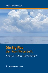 Cover Die Big Five der Konfliktarbeit