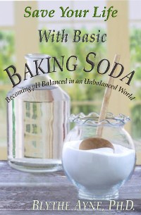 Cover Save Your Life with Basic Baking Soda