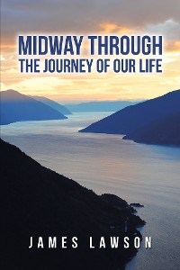 Cover Midway Through the Journey of Our Life