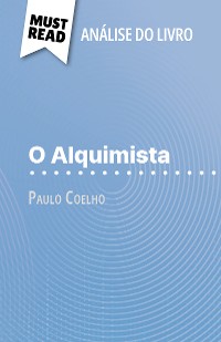 Cover O Alquimista de Paulo Coelho (Análise do livro)