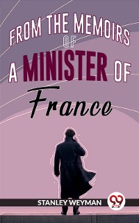 Cover From The Memoirs Of A Minister Of France