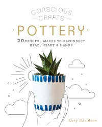 Cover Conscious Crafts: Pottery