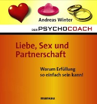 Cover Der Psychocoach 4: Liebe, Sex und Partnerschaft