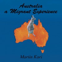 Cover Australia a Migrant Experience