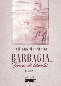 Cover Barbagia… Terra di libertà