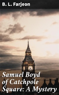 Cover Samuel Boyd of Catchpole Square: A Mystery