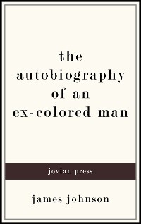 Cover The Autobiography of an Ex-Colored Man