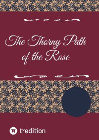Cover The Thorny Path of the Rose