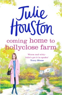 Cover Coming Home to Holly Close Farm
