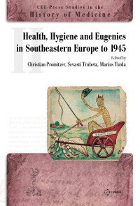 Cover Health, Hygiene and Eugenics in Southeastern Europe to 1945