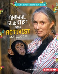 Cover Animal Scientist and Activist Jane Goodall