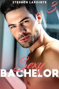 Cover Sexy Bachelor - Tome 3