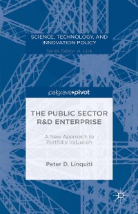 Cover The Public Sector R&D Enterprise: A New Approach to Portfolio Valuation