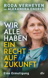 Cover Wir alle haben ein Recht auf Zukunft