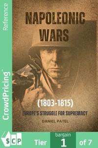 Cover Napoleonic Wars (1803-1815) Europe's Struggle for Supremacy