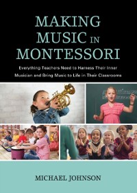 Cover Making Music in Montessori