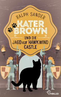 Cover Kater Brown und die Jagd auf Hawkwind Castle