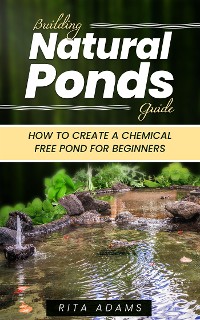Cover Building Natural Ponds Guide
