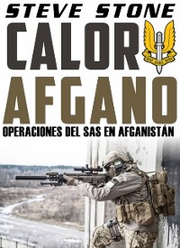 Cover Calor Afgano: Operaciones del SAS En Afghanistan