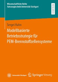 Cover Modellbasierte Betriebsstrategie für PEM-Brennstoffzellensysteme
