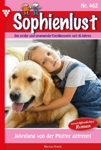 Cover Sophienlust 462 – Familienroman