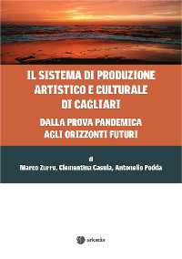 Cover Il sistema di produzione artistico e culturale di Cagliari