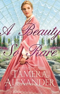 Cover Beauty So Rare (A Belmont Mansion Novel Book #2)