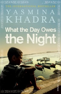 Cover What the Day Owes the Night