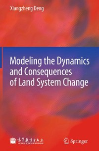 Cover Modeling the Dynamics and Consequences of Land System Change