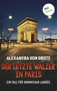 Cover Der letzte Walzer in Paris: Der sechste Fall für Kommissar LaBréa