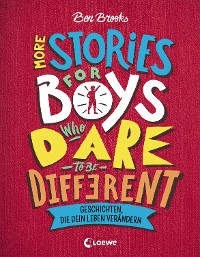 Cover More Stories for Boys Who Dare to be Different - Geschichten, die dein Leben verändern