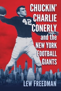 Cover Chuckin' Charlie Conerly and the New York Football Giants