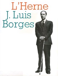 Cover Cahier de L''Herne n°4 : J. Luis Borges