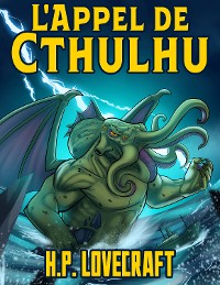 Cover H. P. Lovecraft: L'Appel de Cthulhu