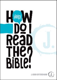 Cover Help! How Do I Read the Bible?