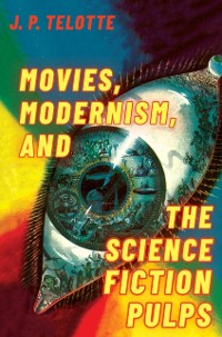 Cover Movies, Modernism, and the Science Fiction Pulps