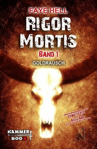 Cover Rigor Mortis - Band 1 - GOLDRAUSCH